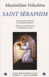 Maximilian Volochine - Saint Séraphim.