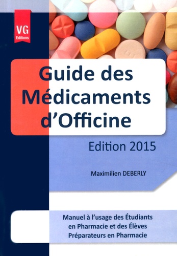 Maximilien Deberly - Guide des médicaments d'officine.
