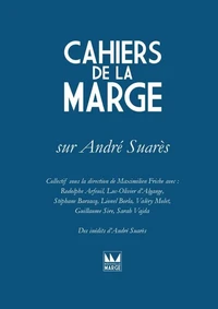 Cahiers de la Marge sur André Suarès