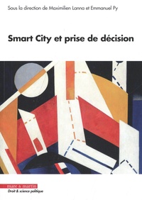 Maximilien Lanna et Emmanuel Py - Smart City et prise de décision.