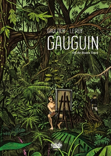 Gauguin: Off the Beaten Track. Off the Beaten Track