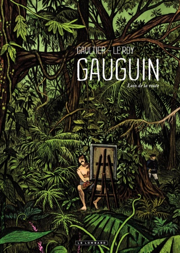 Gauguin. Loin de la route