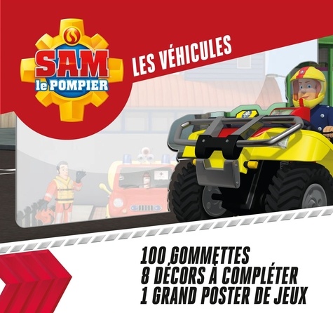 Maximilien Mao - Sam le Pompier - Les véhicules - 100 gommettes, 8 décors à compléter, 1 grand poster de jeux.