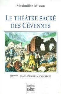 Maximilien Misson - Le théâtre sacré des Cévennes.