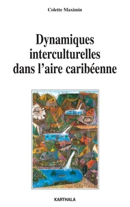 Dynamiques intreculturelles dans l'aire caribéenne