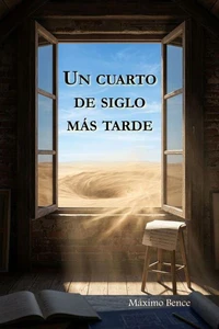 Un Cuarto de Siglo Más Tarde