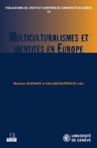 Maximos Aligisakis - Multiculturalismes et identités en Europe.
