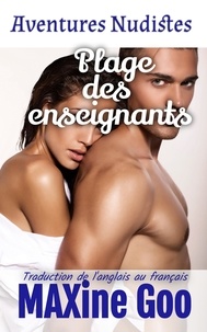  Maxine Goo - Plage des Enseignants - Aventures nudistes, #1.