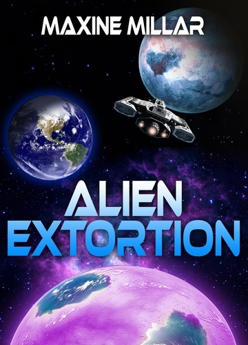  Maxine Millar - Alien Extortion - Niseyen Galaxy, #5.