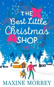 Maxine Morrey - The Best Little Christmas Shop.