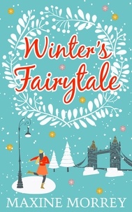 Maxine Morrey - Winter's Fairytale.