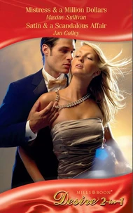 Mistress &amp; A Million Dollars / Satin &amp; A Scandalous Affair
