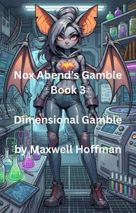 Nox Abend's Gamble Book 3 Dimensional Gamble