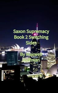 Saxon Supremacy Book 2 Switching Sides
