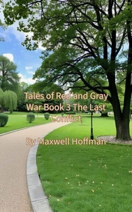 Tales of Red and Gray War Book 3 The Last Conflict