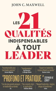 Les 21 qualités indispensables à tout leader