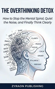 The Overthinking Detox
