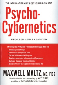 Maxwell Maltz - Psycho-Cybernetics.