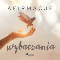 Afirmacje wybaczania