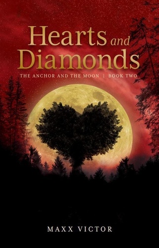  Maxx Victor - Hearts and Diamonds - Anchor and the Moon, #2.