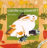 May Angeli - Carotte ou pissenlit ?.