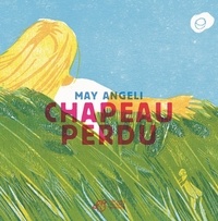 May Angeli - Chapeau perdu.