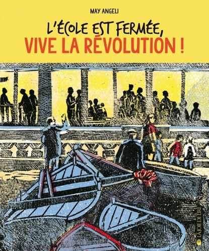 May Angeli - L'école est fermée, vive la Révolution !.