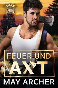 Feuer und Axt