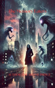 The Memory Eaters