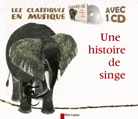 May d' Alençon et Kersti Chaplet - Une histoire de singe. 1 CD audio