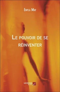 Le pouvoir de se réinventer
