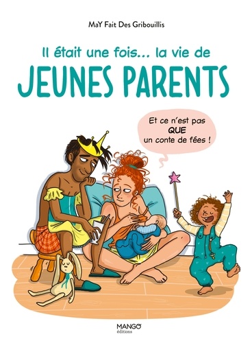  MaY Fait Des Gribouillis - Il était une fois... la vie de jeunes parents.