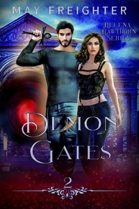  May Freighter - Demon Gates - Helena Hawthorn Series, #2.