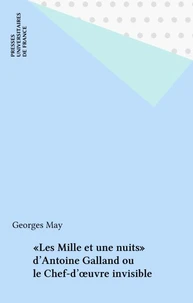 Les Mille et une nuits d'Antoine Galland ou le chef-d'oeuvre invisible