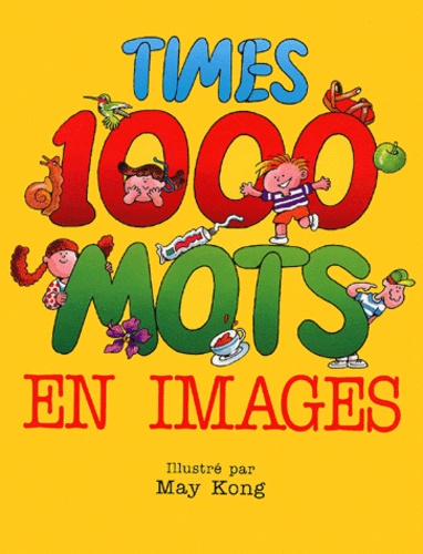 May Kong - Times 1000 Mots En Images.