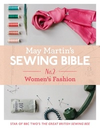 May Martin - May Martin’s Sewing Bible e-short 2: Women’s Fashion.