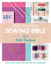 May Martin - May Martin’s Sewing Bible e-short 3: Kids.