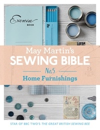 May Martin - May Martin’s Sewing Bible e-short 5: Homeware.