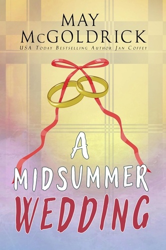  May McGoldrick - A Midsummer Wedding - Macpherson Family Series.