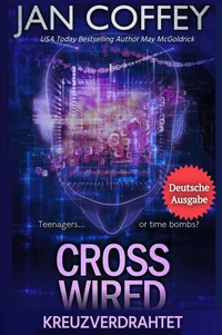 Cross Wired (Kreuzverdrahtet)