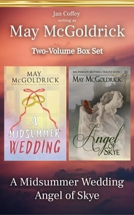 Téléchargement de manuels Rapidshare May McGoldrick Two-Volume Box Set: A Midsummer Wedding and Angel of Skye PDF