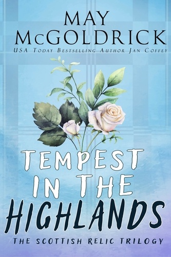  May McGoldrick - Tempest in the Highlands - Macpherson Family Series.