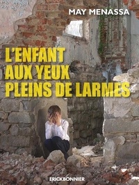 May Menassa - L'enfant aux yeux plein de larmes.