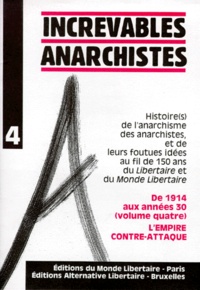 May Picqueray et Ida Mett - Increvables anarchistes - De 1914 aux années 30, l'empire contre-attaque.