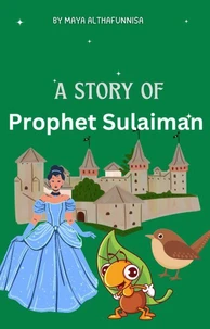 A Story Of Prophet Sulaiman