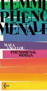 Maya Angelou et Elizabeth Catlett - Femme phénoménale - Phenomenal woman.