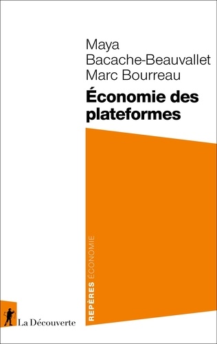 Maya Bacache-Beauvallet et Marc Bourreau - Economie des plateformes.