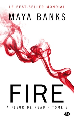 A fleur de peau Tome 3 Fire