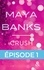 Maya Banks - Crush - Episode 1 - Gratuit.
