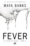 Maya Banks - Fever - À Fleur de peau, T2.